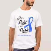 Haar strijd is ons bewustzijn van Colon Cancer Fig T-shirt (Voorkant)