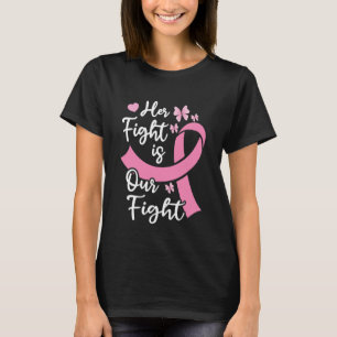 Haar strijd is onze familiesteun voor de strijd te t-shirt