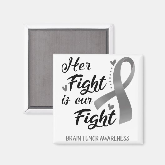 Haar strijd is onze 'Fight Brain Tumor Awareness' Magneet (Voorkant / Achterkant)