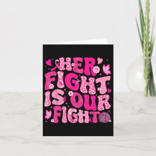Haar strijd is onze 'Fight Pink Ribbon Breast Canc Kaart