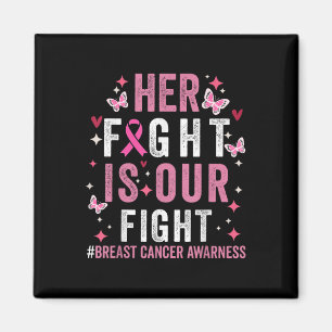 Haar strijd is onze 'Fight Pink Ribbon Breast Canc Magneet