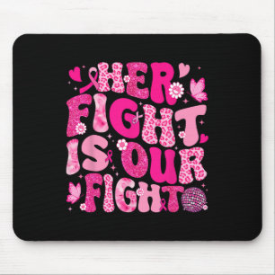 Haar strijd is onze 'Fight Pink Ribbon Breast Canc Muismat