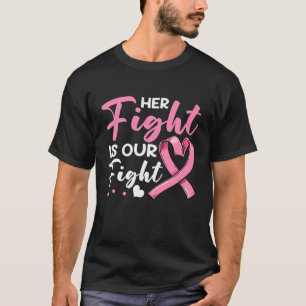 Haar strijd is onze 'Fight Pink Ribbon Breast Canc T-shirt