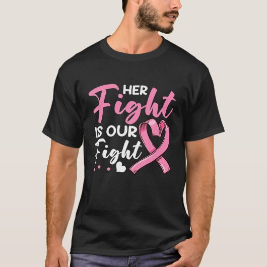 Haar strijd is onze 'Fight Pink Ribbon Breast Canc T-shirt (Voorkant)