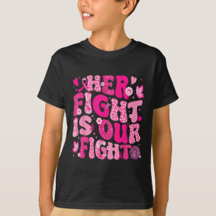 Haar strijd is onze 'Fight Pink Ribbon Breast Canc T-shirt