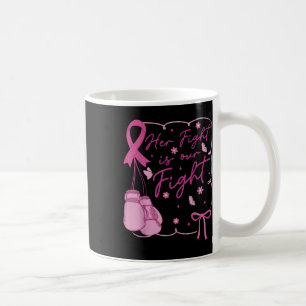 Haar strijd is onze strijd tegen borstkanker bewus koffiemok