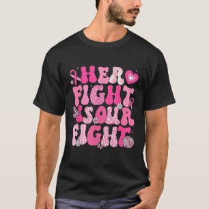 Haar strijd is onze strijd tegen borstkanker bewus t-shirt