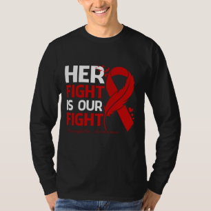 Haar strijd is onze strijd tegen de HEMOPHILIA-bew T-shirt