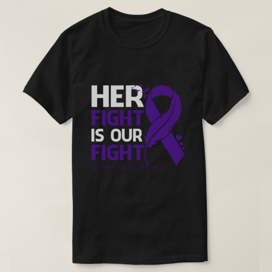 Haar strijd is onze strijd tegen de LEIOMYOSARCOMA T-shirt (Design voorkant)