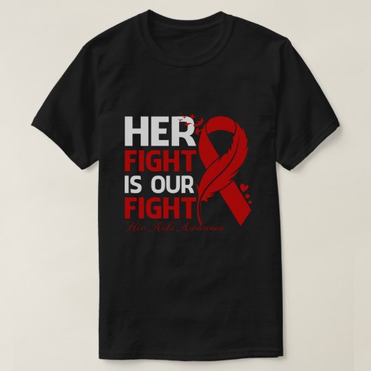 Haar strijd is onze strijd tegen HIV AIDS AWARENES T-shirt (Design voorkant)