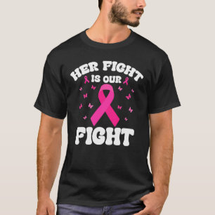 Haar strijd is onze strijd tegen Inspirerend borst T-shirt