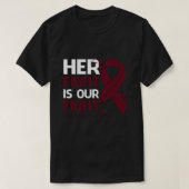 Haar strijd is onze strijd tegen MULTIPLE MYELOMA T-shirt (Design voorkant)