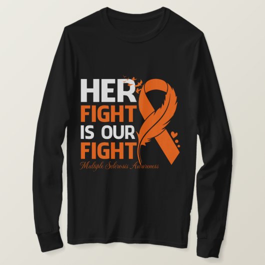 Haar strijd is onze strijd tegen MULTIPLE SCLEROSE T-shirt (Design voorkant)