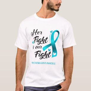 Haar strijd is onze strijd tegen Myasthenia Gravis T-shirt