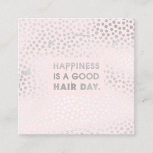 Haar Stylist Quote   Modern zilveren folie roze Vierkante Visitekaartje