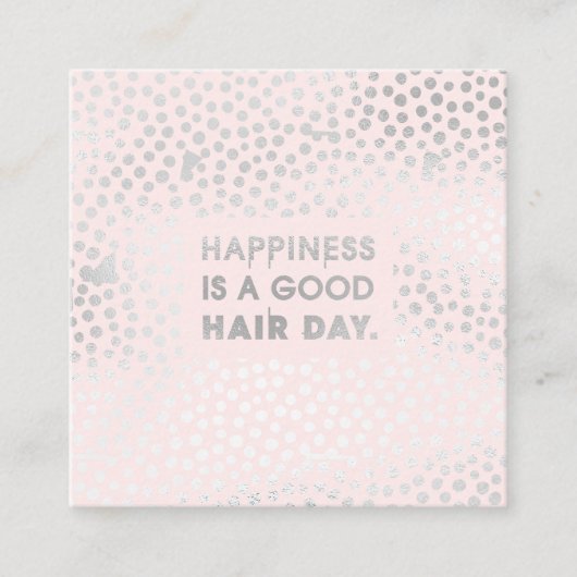 Haar Stylist Quote | Modern zilveren folie roze Vierkante Visitekaartje (Voorkant)