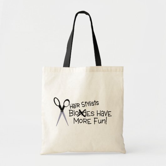 Haar Stylists heeft meer plezier Tote Bag (Voorkant)