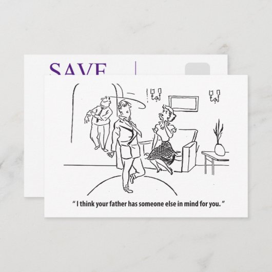 Haar vader heeft iemand anders in gedachten, grapp save the date (Voorkant / Achterkant)