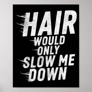 Haar zou alleen maar een kale humor vintage grappi poster