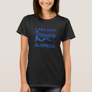 Haargroei Minder Haar Meer Alopecia Areata T-shirt