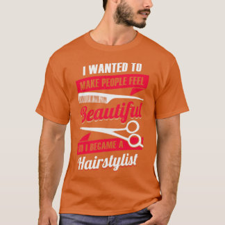 Haarstylist Hair Salon Hairdresser Gift T-shirt