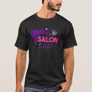 Haarstylist Hair Salon Life Cosmetoloog Hairdres T-shirt