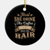 Haarstylist Hairdresser Gift Keramisch Ornament (Voorkant)