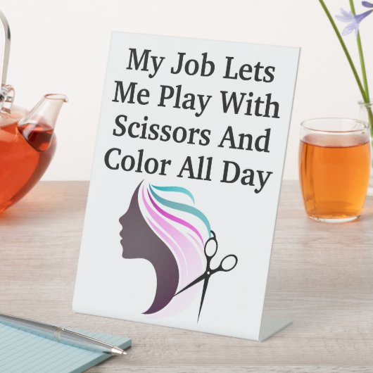 Haarstylist Job Funny Statement Reclamebord Met Voetstuk (Insitu)