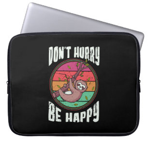 Haast je niet wees blij grappig schattig luie luia laptop sleeve