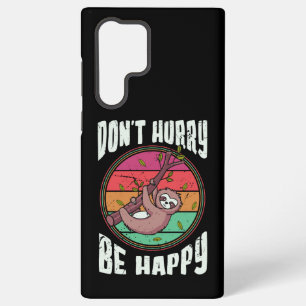 Haast je niet wees blij grappig schattig luie luia samsung galaxy hoesje