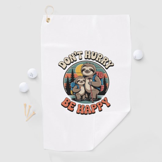 Haast je niet, wees een gelukkig sloth-wandelteam golfhanddoek (Insitu)