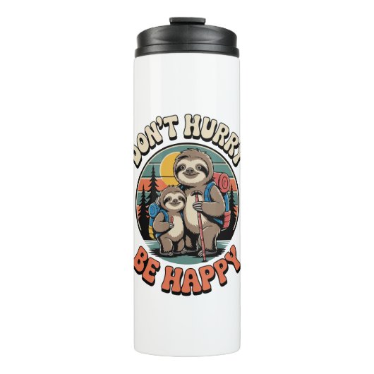 Haast je niet, wees een gelukkig sloth-wandelteam thermosbeker (Voorkant)
