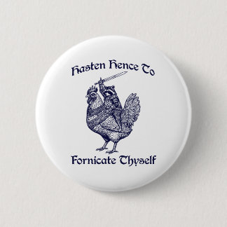 Haast je om jezelf te beminnen, Ridder Wasbeer Ronde Button 5,7 Cm