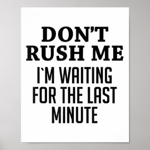 Haast Me Niet Aan, Ik Wacht Op De Laatste Minuten  Poster
