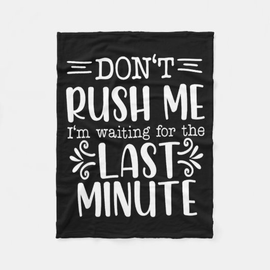 Haast Me Niet, Grappige Sarcastische Spreuken  Fleece Deken (Voorkant)