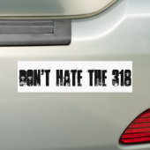 Haat de 318-slager niet bumpersticker (Op auto)