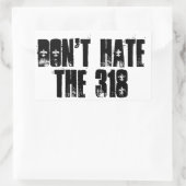 Haat de 318 Sticker niet (Tas)