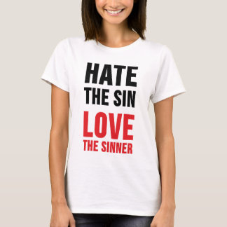 Haat de zonde liefde de Sinner T-shirt