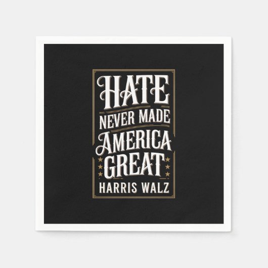 Haat heeft Amerika nooit groot gemaakt Kamala Harr Servet (Voorkant)