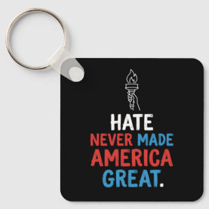 Haat Heeft Amerika Nooit Groot Gemaakt Patriotisch Sleutelhanger
