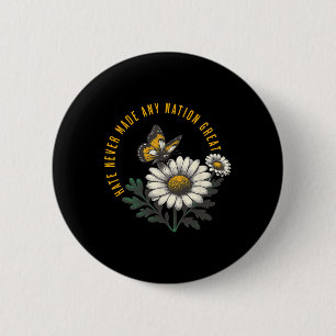 Haat heeft de natie nooit groot gemaakt tegen Pres Ronde Button 5,7 Cm
