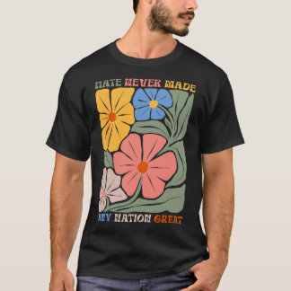 Haat heeft nog nooit een natie groot gemaakt Boho  T-shirt