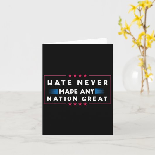 Haat heeft nog nooit een natie grootgemaakt kaart (Gele Bloem)