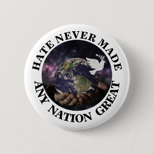 HAAT HEEFT NOOIT EEN LAND GROOT GEMAAKT RONDE BUTTON 5,7 CM