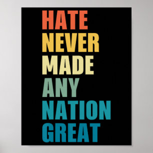 Haat heeft nooit een natie groot anti-Trump 2020 E Poster