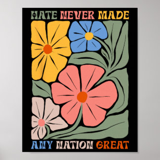 Haat heeft nooit een natie groot gemaakt Boho Bloe Poster