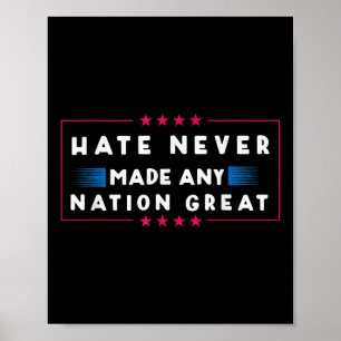 Haat heeft nooit een natie groot gemaakt, grappig  poster