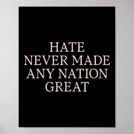 Haat heeft nooit een natie groot gemaakt, grappig poster (Voorkant)