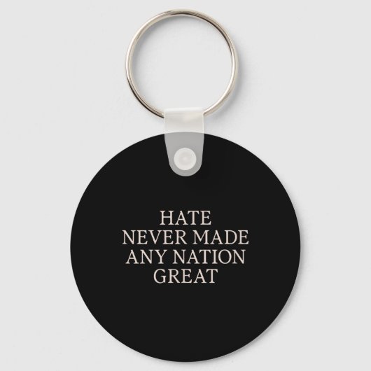 Haat heeft nooit een natie groot gemaakt, grappig sleutelhanger (Voorkant)
