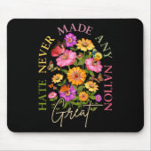 Haat heeft nooit een natie groot gemaakt in de blo muismat (Voorkant)